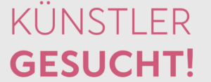 Read more about the article Künstler gesucht!